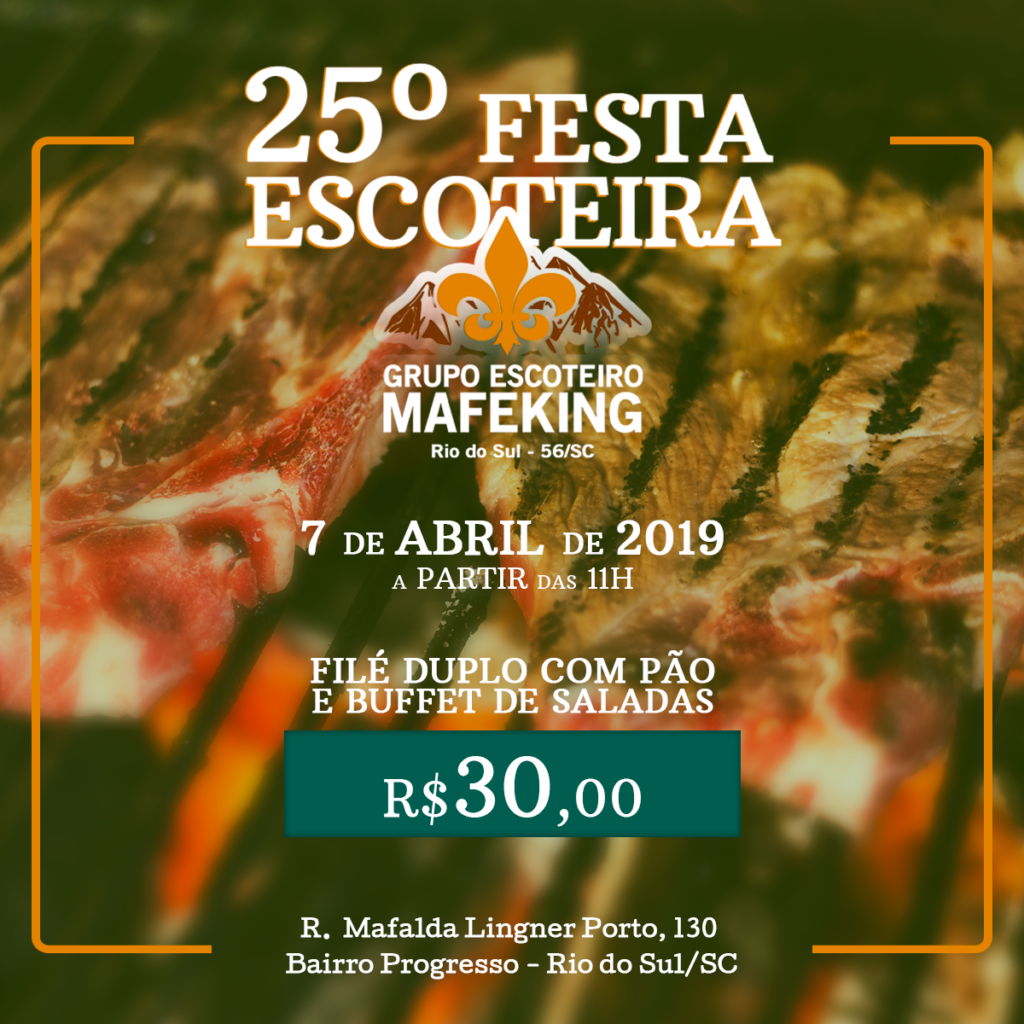 25° Festa Escoteira do Grupo Escoteiro Mafeking!