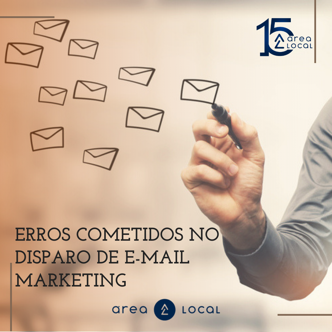 ERROS COMETIDOS NO DISPARO D E-MAIL MARKETING