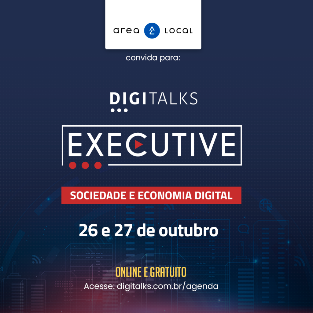 Digitalks Executive 2021: Sociedade e Economia Digital