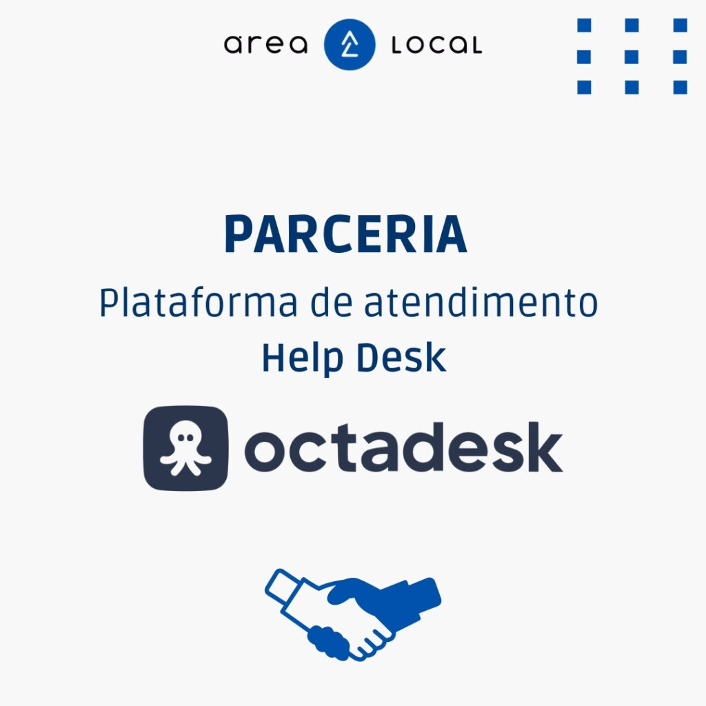 Plataforma Atendimento Help Desk: Octadesk - Parceira Área Local